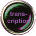 trans- cription